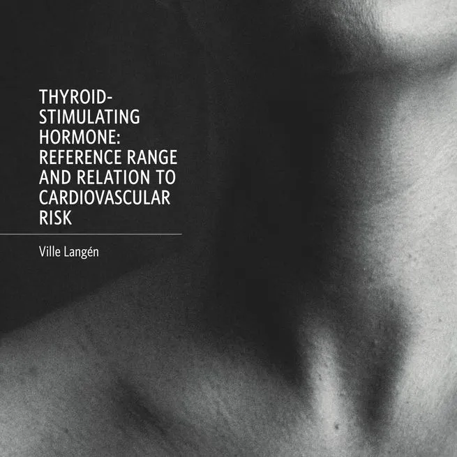 Thesis: Thyroid-stimulating hormone : reference range and relation to cardiovascular risk